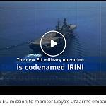 EU launches Operation IRINI to enforce Libya arms embargo, ends Operation Sophia