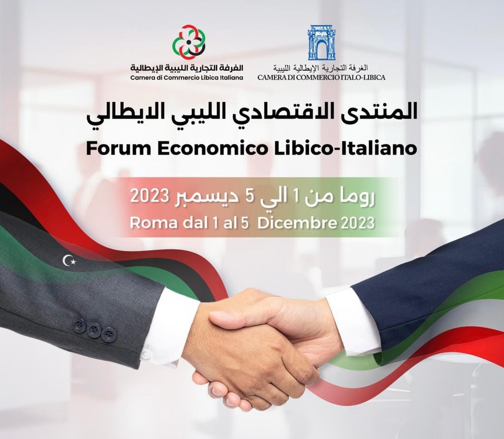 Libyan Italian Economic Forum will be held in Rome from 1 to 5 December